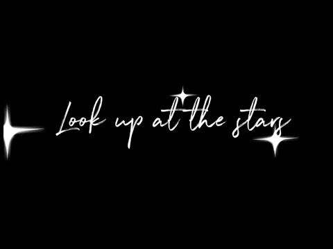 Look Up at the Stars lyrics