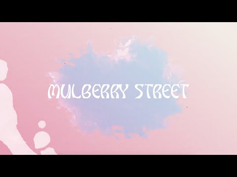 Mulberry Street Lyrics